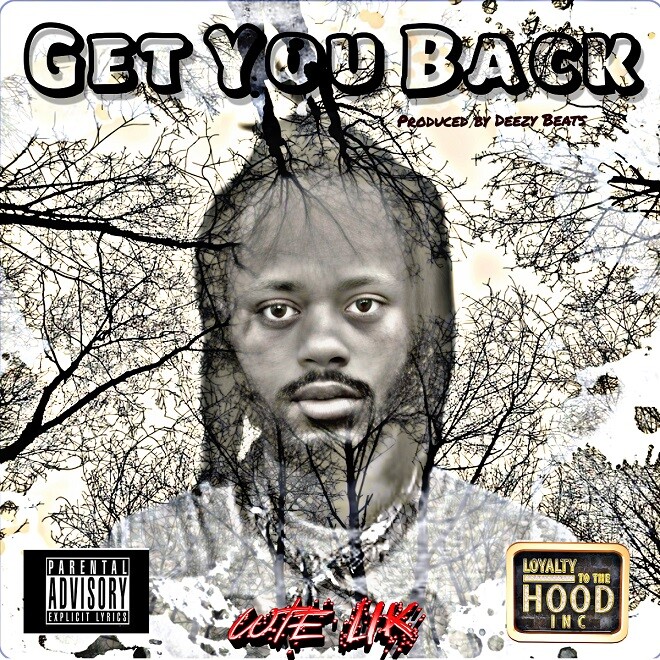 WTE-LIK WTE Lik Drops New Hit Single “Get You Back”  