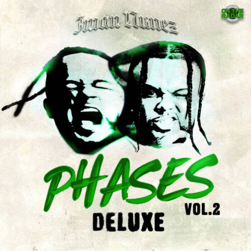 unnamed-1-500x500 Iman Nunez Drops Deluxe Version of "Phases Vol 2" Hosted by 'On The Radar'  