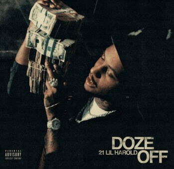 21 LIL HAROLD DROPS NEW MUSIC VIDEO “DOZE OFF”