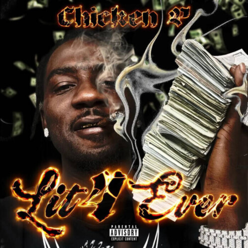 unnamed-7-500x500 Chicken P Drops 'Lit 4 Ever' Mixtape  