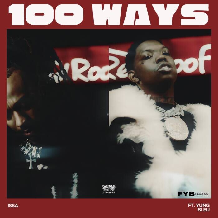 1200x1200bb Issa Enlists Yung Bleu For New Single "100 Ways"  