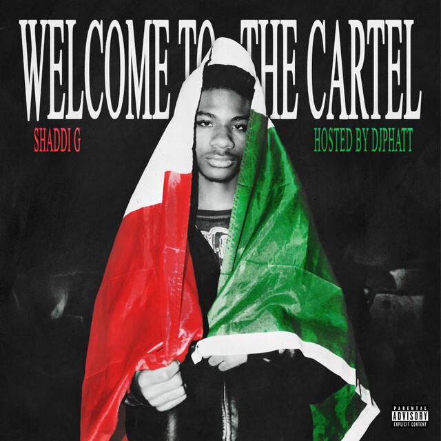 ab67616d0000b273310241b2ef8f576e7a70cc1d Shaddi G Drops Off New EP “Welcome To The Cartel”  