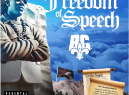 B.G. Drops New Album “Freedom of Speech”