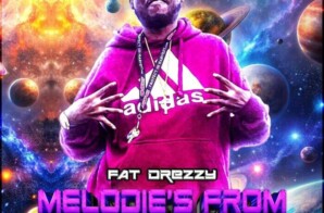 Fat Drezzy Drops New Hit Single “Turn Yo Snake Up”