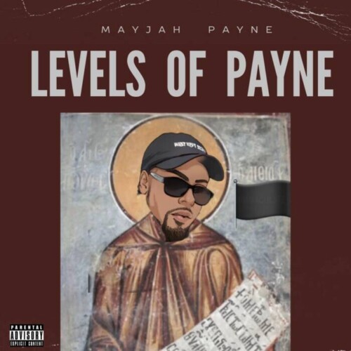 5f84d4fa-053a-4ff6-8723-9cca4fab6ef6-500x500 Marc “Mayjah” Payne Levels Up with New Album Levels of Payne, Featuring Hip-Hop Icon Shorty T and “The Rasta Bruce Lee” aka Sifu Bosco.  