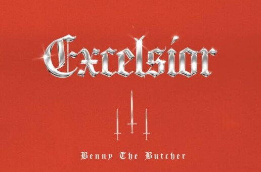 BENNY THE BUTCHER RELEASES NEW PROJECT ‘EXCELSIOR’