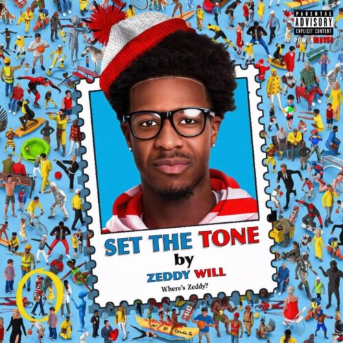 Zeddy-Will-album-cover--500x500 Zeddy Will, The New Prince of New York, drops his debut mixtape "Set The Tone"  