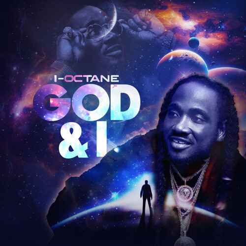 High Octane Rapper I-Octane New Album “God & I” | Home of Hip Hop Videos & Rap Music, News ...