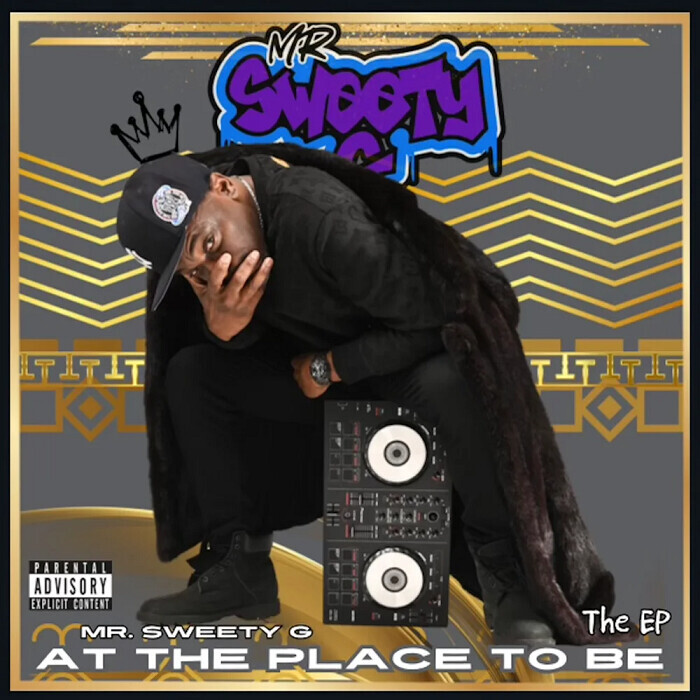 71 Mr. Sweety G to Release Highly Anticipated EP “At The Place To Be”  