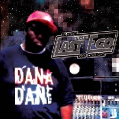 ELEVEN-500x500 ELEVEN LEAVES US WITH A CLASSIC WITH HIS UPCOMING RELEASE "THE LAST EGO"!!  