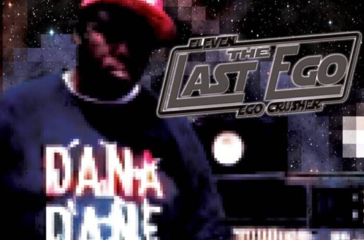 ELEVEN LEAVES US WITH A CLASSIC WITH HIS UPCOMING RELEASE “THE LAST EGO”!!