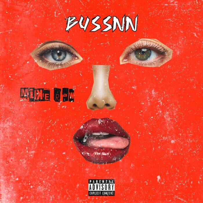 IMG_9412 Mike Raw Drops Official Visual For "BUSSNN"  