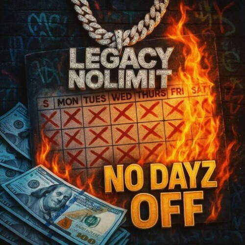 Legacy-Nolimit-NoDayzOff2-500x500 Rapper Legacy NoLimit Drops Album “No Dayz Off” via Roc Nation Distribution  