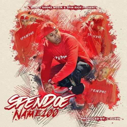 SpenDoe-500x500 California Hip-Hop Artist SpenDoe Brings Transparency With His Realities on the C-DUBB-Produced “Smiles and Cries” From His New EP Name 100  