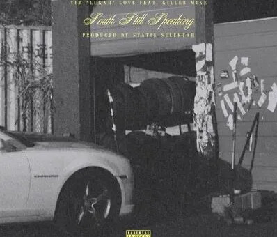 Statik Selektah & Lukah Team Up With Killer Mike on New Single “South Still Speaking”