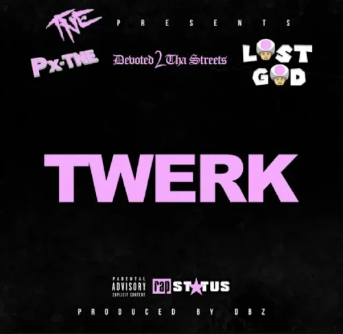 1000043307-500x487 Hard-Hitting Cali Artist Px-TNE Drops Summer Smash “TWERK” Feat. Devoted 2, Tha Streets & Lost God  