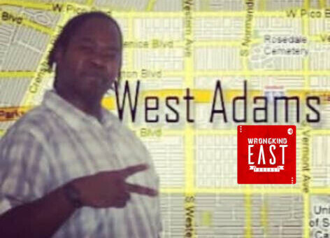 OG Madd Ronald Joins WRONGKINDEAST Podcast to Share Raw Stories from West Adams to Redemption