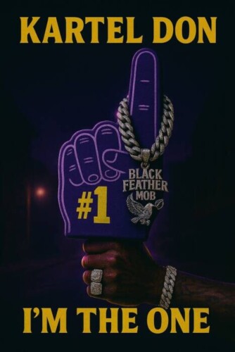 033257D7-4959-46FE-9A29-AB5F0DEDDC2F-334x500 Dallas Rapper Kartel Don Doubles Down on Bold Claims with New Single "I'm The One"  