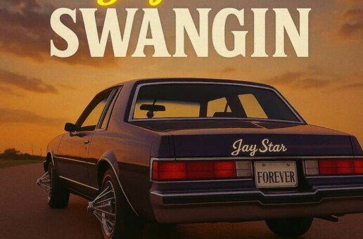 Jay Star Forever Brings Southern Cruising Vibes With “Swangin”