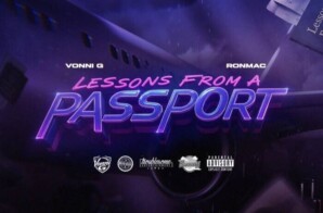 Vonni G & Ron Mac Take Flight With Lessons From a Passport