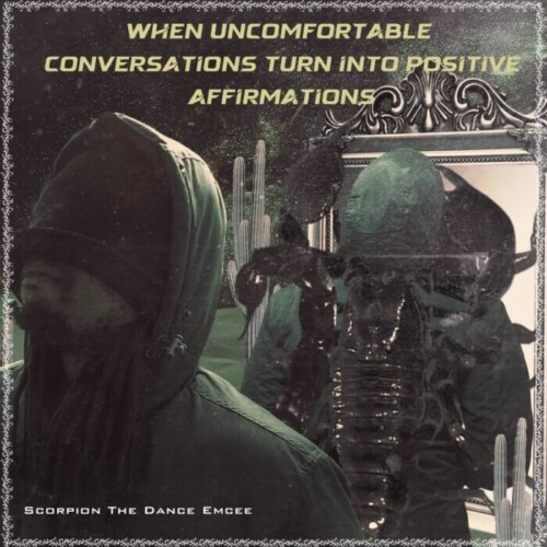 WhatsApp-Image-2025-08-18-at-3.34.59-PM-500x500 Scorpion The Dance Emcee Turns Real Conversations into Powerful Affirmations on New Album  
