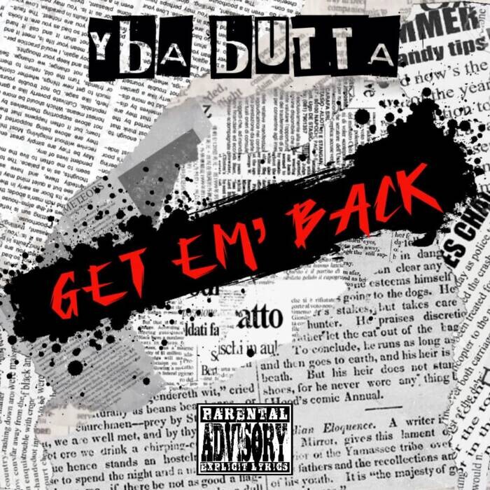 Florida Rap Star YBA Butta Drops New Single “Get Em Back” – Signs Major ...