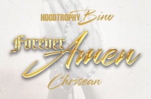 Los Angeles Rapper HoodTrophy Bino Drops New Single With Chrisean “Forever Amen”