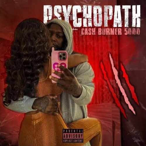 Cash-Burner-Album-Cover Cash Burner 5000 Breaks Through with “Psychopath,” Eyes Roc Nation Distribution for Next Release  