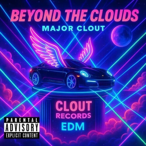 Major-Clout-500x500 Major Clout Drops “Beyond The Clouds (EDM Edition)” and Breaks New Ground in Music Innovation  
