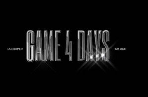 Unstoppable Motion: DC Sniper on “GAME 4 DAYS” and His ‘Welcome to the Upside’ Era