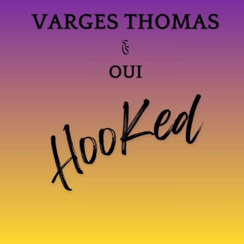 WhatsApp-Image-2025-11-25-at-9.26.17-PM-1-500x500 Varges Thomas Drops “Hooked” Featuring OUI, Extending His Unstoppable 2025 R&B Run