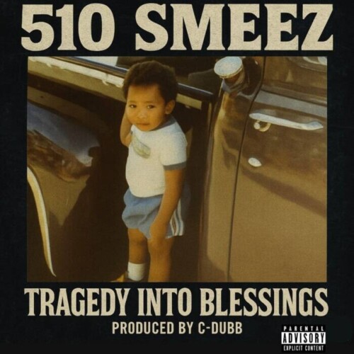 510-Smeez-500x500 510 Smeez Turns Pain Into Purpose on Debut Single “Tragedy into Blessings”  