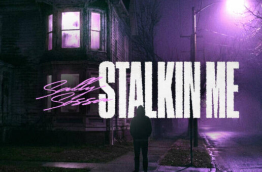 Sally Sosa Releases New Single “Stalkin Me” via Change The Game Label