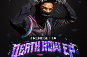 Trendsetta Prepares to Shake the Industry With Upcoming EP “TRENDSETTA DEATH ROW”