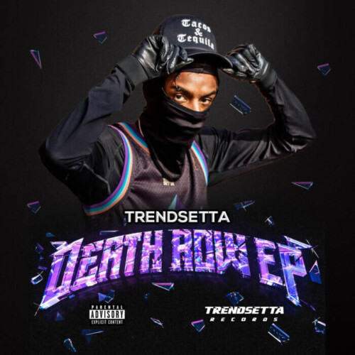 10841748-1991-4EBD-B470-B09DD9F20D6E-500x500 Trendsetta Prepares to Shake the Industry With Upcoming EP “TRENDSETTA DEATH ROW”  