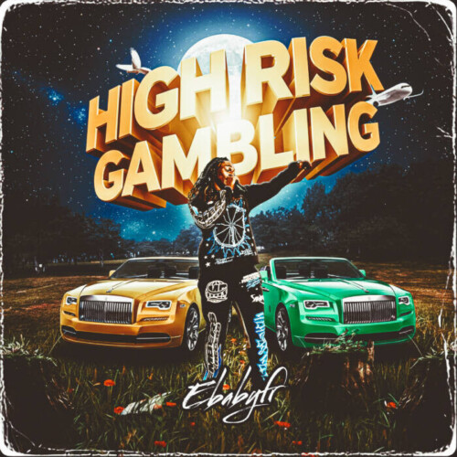 AFE6DEE8-C696-46F3-90BD-4CEC8AC56482-500x500 EBABYfr Embraces Life’s Uncertainty on Upcoming Mixtape High Risk Gambling  