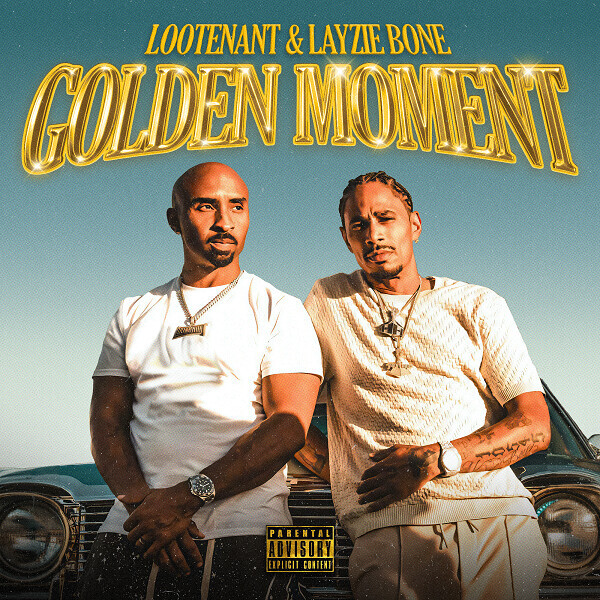 Artwork-GOLDEN-MOMENT-8.6MB Lootenant’s “Golden Moment” Featuring Layzie Bone Surpasses 1 Million Views in 3 Days  