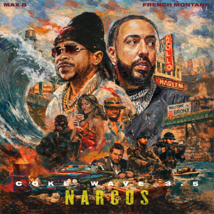 fmaxbclean-max Max B and French Montana Push the Wave Forward on “Coke Wave 3.5: Narcos” Available January 9th  