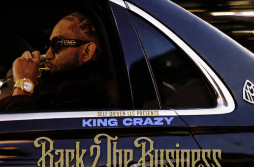Atlanta’s Rising Star King Crazy Returns with “Back 2 The Business (Reloaded)”