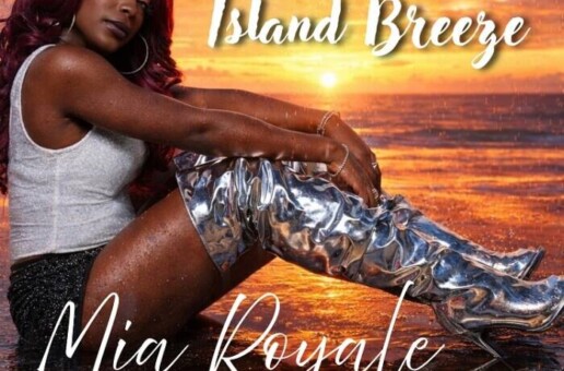 MIA Royale Debuts Her Freshman Afrobeat EP “Island Breeze”