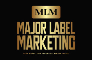 Major Label Marketing Expands 2026 Services to Help Independent Artists Achieve Viral Growth and Chart Success