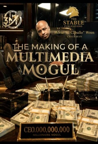 1000023868-340x500 Horse 'El Caballo' Wren “THE MAKING of THE $40 MILLION DOLLARS MEDIA MOGUL” Documentary Coming to Major Streaming Platforms  
