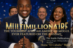 Horse ‘El Caballo’ Wren “THE MAKING of THE $40 MILLION DOLLARS MEDIA MOGUL” Documentary Coming to Major Streaming Platforms