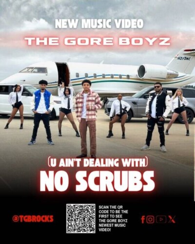 boyz-400x500 The Gore Boyz Bring a Fresh New Energy to No Scrubs With a Powerful Anthem for Today’s Generation  