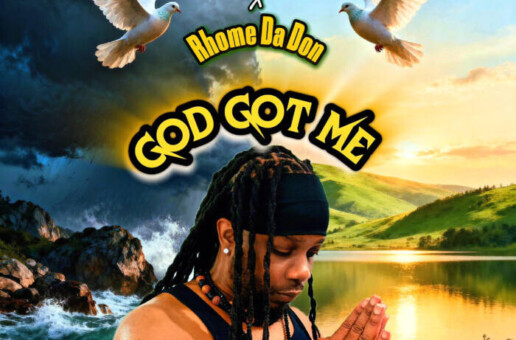 New Music! CaNn CaNn-God Got Me