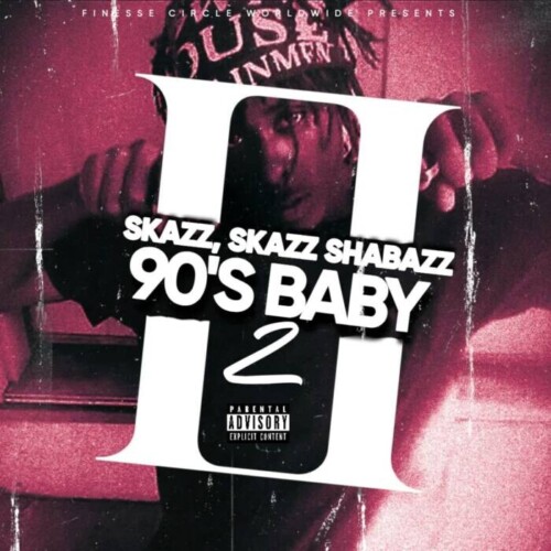 36AAD5A6-4F33-4A4C-84B0-9BB795784676-500x500 90's Baby 2 - Mixtape By Skazz  