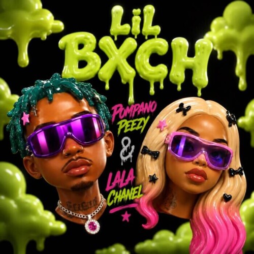 45DF7E8B-6671-48A4-B97B-23D7465421E3-500x500 Pompano Peezy & Lala Chanel Turn Up The Rage With New Single "Lil BXCH"  