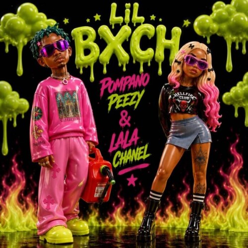 5A81BB3A-1BD0-40FB-83E4-E53D23C2C892-500x500 Pompano Peezy & Lala Chanel Turn Up The Rage With New Single "Lil BXCH"