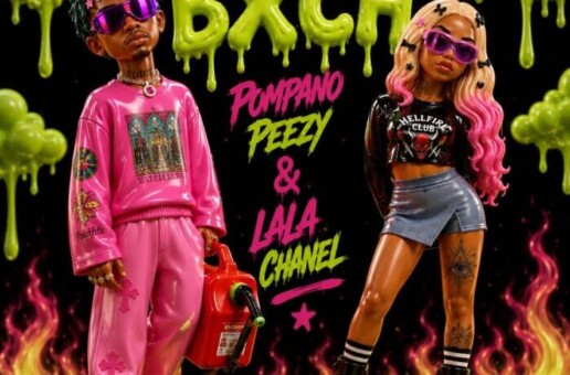 Pompano Peezy & Lala Chanel Turn Up The Rage With New Single “Lil BXCH”