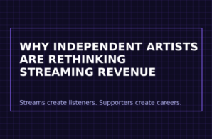 Why Independent Artists Are Rethinking Streaming Revenue